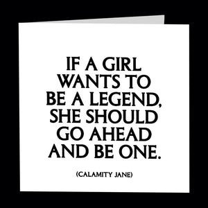 Card - If A Girl Wants To Be A Legend