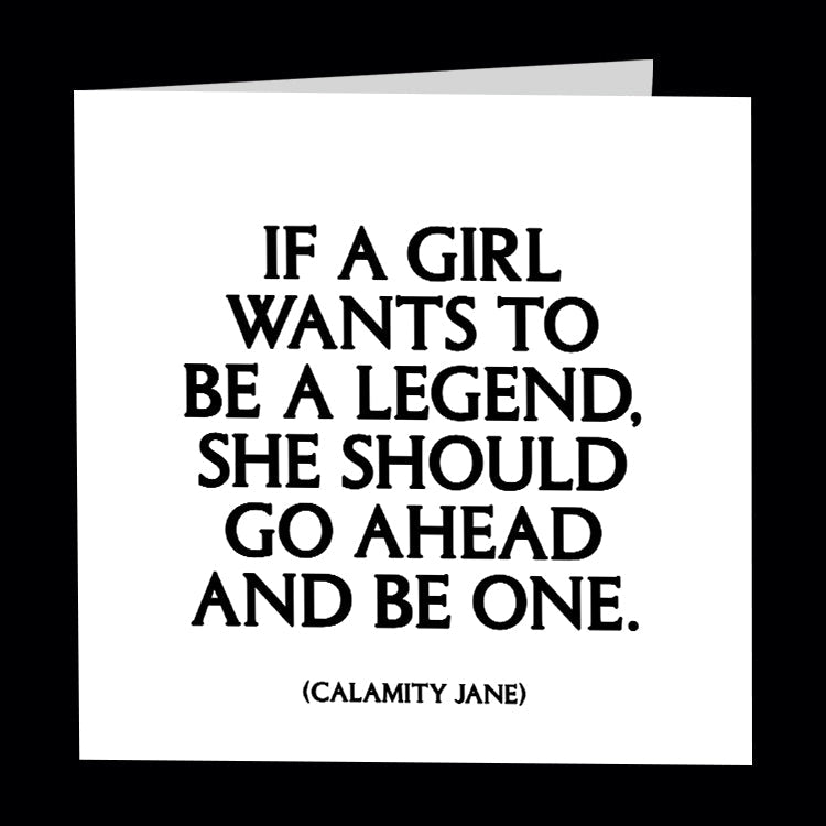 Card - If A Girl Wants To Be A Legend