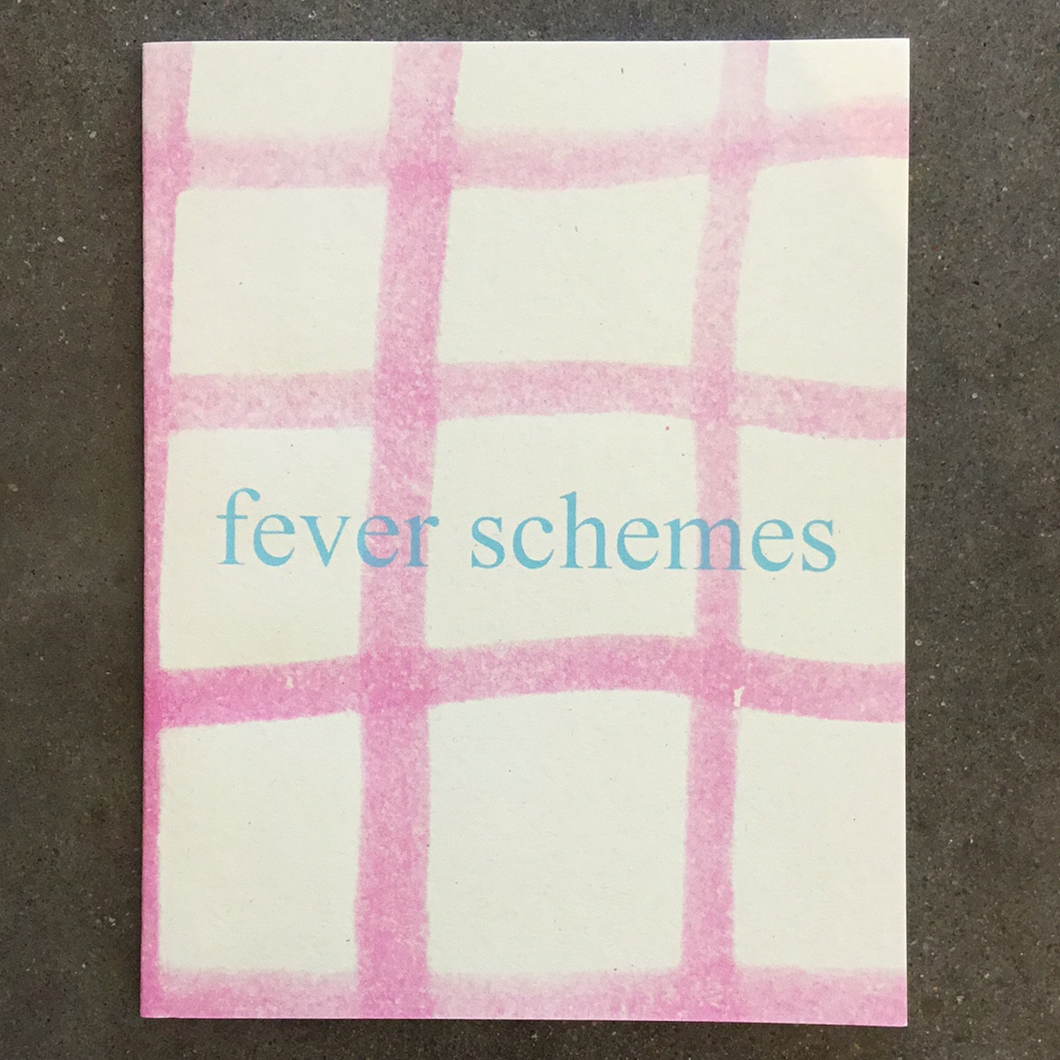 Fever Schemes Zine